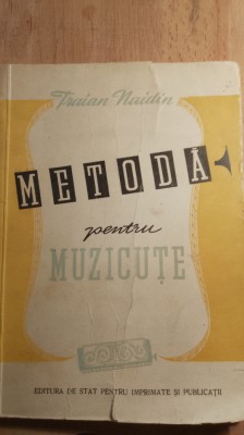Metoda pentru muzicute,traian naidin / 0167 foto