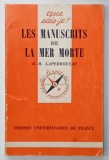 LES MANUSCRITS DE LA MER MORTE par E. -M. LAPERROUSAZ , 1978