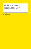 Jugend ohne Gott. Roman. Textausgabe mit editorischer Notiz, Anmerkungen/Worterkl&auml;rungen, Literaturhinweisen und Nachwort