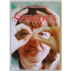 SPIRIDUS de DAN GRADINARU , 2013 , DEDICATIE *