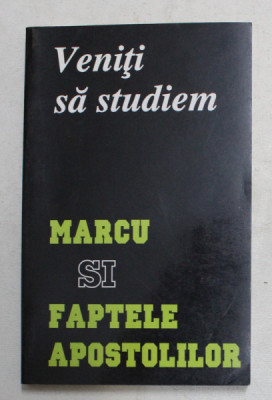 VENITI SA STUDIEM ...MARCU SI FAPTELE APOSTOLILOR foto