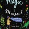 The Magic of Mindset: A Journal to Get Unstuck