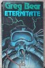Eternitate - Greg Bear, Nemira, Nautilus, SF, Romana, Buna, 1995, Paperback, 392 pagini