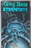 Eternitate - Greg Bear, SF, Nautilus, Nemira, 1995, Romana, Paperback, 392 pagini
