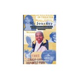 My Journey: The Life and Times of Dr. Emily Moore, Civil Rights Activist, Physical Educator, Philanthropist, and Hall of Famer: Th