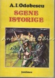 Cumpara ieftin Scene Istorice - A.I. Odobescu, Ilustratii Mircea Ispir, Editura Junimea, 1989, 63 pagini