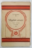 MIGDALE AMARE , versuri umoristice si fanteziste de GEORGE TOPIRCEANU , 1928 , PREZINTA URME DE UZURA