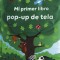Mi Primer Libro Pop-Up de Tela