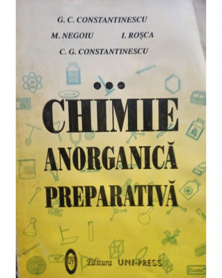 G. C. Constantinescu - Chimie anorganica preparativa (semnata) (1995) foto