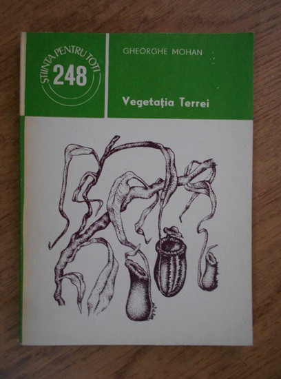 Gheorghe Mohan - Vegetatia Terrei