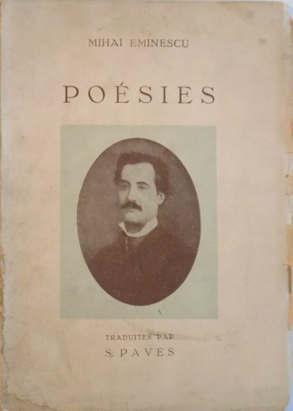 POESIES, TRADUITES PAR S. PAVES de MIHAI EMINESCU, 1945 - COPERTA PARTIAL REFACUTA
