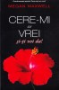 AS - MEGAN MAXWELL - CERE-MI CE VREI SI-TI VOI DA!