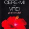 AS - MEGAN MAXWELL - CERE-MI CE VREI SI-TI VOI DA!
