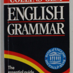 COLLINS GEM ENGLISH GRAMMAR , THE ESSENTIAL GUIDE TO ENGLISH GRAMMAR , 1999 , FORMAT DE BUZUNAR