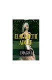 Cumpara ieftin Imagini - Paperback brosat - Elizabeth Adler - Miron