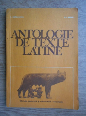 C. Dragulescu - Antologie de texte latine foto