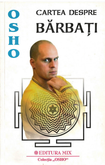 Cartea despre barbati - Osho - Ed. Mix, 2001 brosata