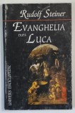 EVANGHELIA DUPA LUCA de RUDOLF STEINER