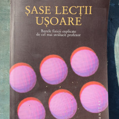 Sase lectii usoare, Richard P. Feynman, Bazele fizicii explicate, 2010, 180 pag