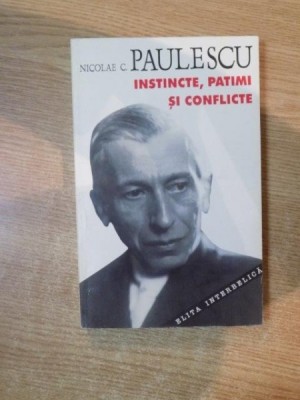 FIZIOLOGIE FILOSOFICA , VOL. I INSTINCTE , PATIMI SI CONFLICTE de NICOLAE C. PAULESCU , 1995 foto