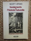 Fondements de l&#039;histoire naturelle - SCOTT ATRAN