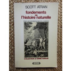 Fondements de l&#039;histoire naturelle - SCOTT ATRAN