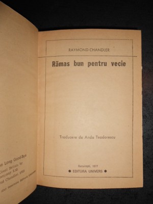 RAYMOND CHANDLER - RAMAS BUN PENTRU VECIE foto