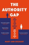 The Authority Gap | Mary Ann Sieghart, Transworld