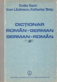 E. Savin - Dicționar rom&acirc;n-german / german-rom&acirc;n ( 2 vol. )