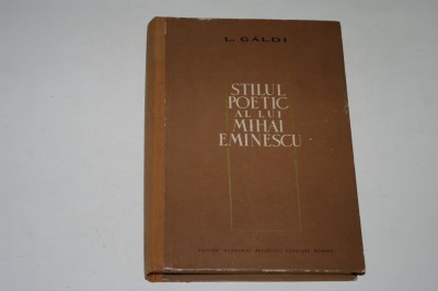 Stilul poetic al lui Mihai Eminescu - L. Galdi foto