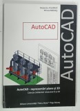 AUTOCAD - REPREZENTARI PLANE SI 3D de ALEXANDRU POZDIRCA si MIRCEA MRENES , 2008