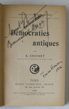 DEMOCRATIES ANTIQUES par A. CROISET , 1909, SEMNATA DE TRAIAN HERSENI *