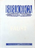 Faust - Johann Wolfgang Goethe, 1956, Ed. de Stat, Carte Teatru, Beletristica, Romana, 258 pagini