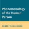 Phenomenology of the Human Person