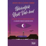 &Uuml;dv&ouml;z&ouml;lj&uuml;k Night Vale-ben! - Joseph Fink