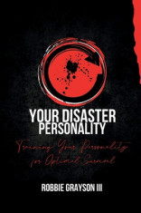 Your Disaster Personality: Training Your Personality for Optimal Survival foto