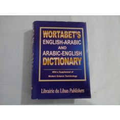 WORTABET&#039;S ENGLISH-ARABIC AND ARABIC-ENGLISH DICTIONARY - John Wortabet and Harvey Porter