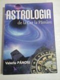 Cumpara ieftin ASTROLOGIA DE LA CER LA PAMANT - VALERIU PANOIU