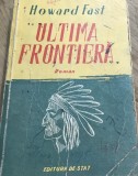 L. MF - Howard Fast - Ultima Frontiera - 1948