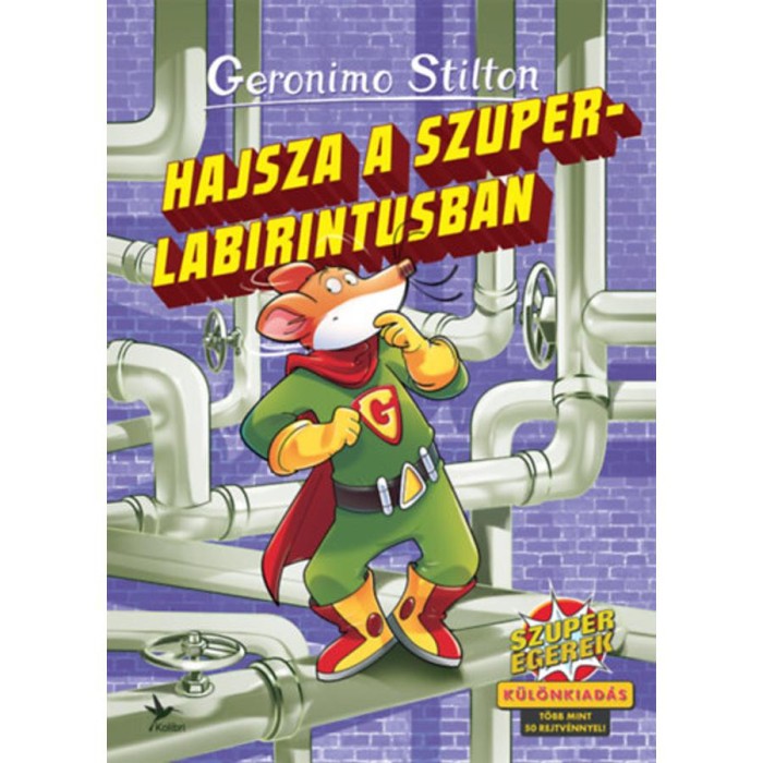 Hajsza a szuperlabirintusban - K&uuml;l&ouml;nkiad&aacute;s - t&ouml;bb mint 50 rejtv&eacute;nnyel! - Geronimo Stilton