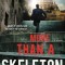 More Than a Skeleton
