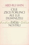 Cele Zece Porunci Ale Lui Dumnezeu Tatal Nostru - Abd-Ru-Shin