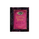 Bohemian Magick: Witchcraft and Secret Spells to Electrify Your Life