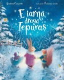 E iarna, draga Iepuras - Giuditta Campello - Curtea Veche