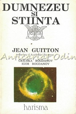 Dumnezeu Si Stiinta - Jean Guitton