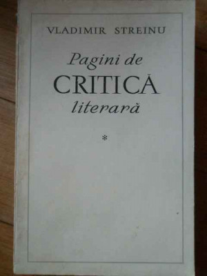 Pagini De Critica Literara Vol.1 - Vl. Streinu ,303108 foto