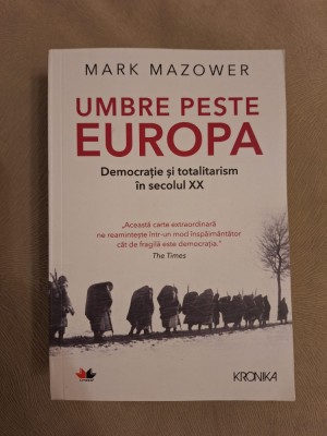 Umbre peste Europa. Democratie si totalitarism in secolul XX foto