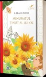 Minunatul ținut al lui Oz - Lyman Frank Baum