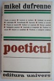 Poeticul &ndash; Mikel Dufrenne