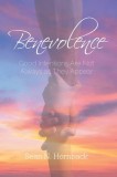 Benevolence: Good Intentions Are Not Always as They Appear